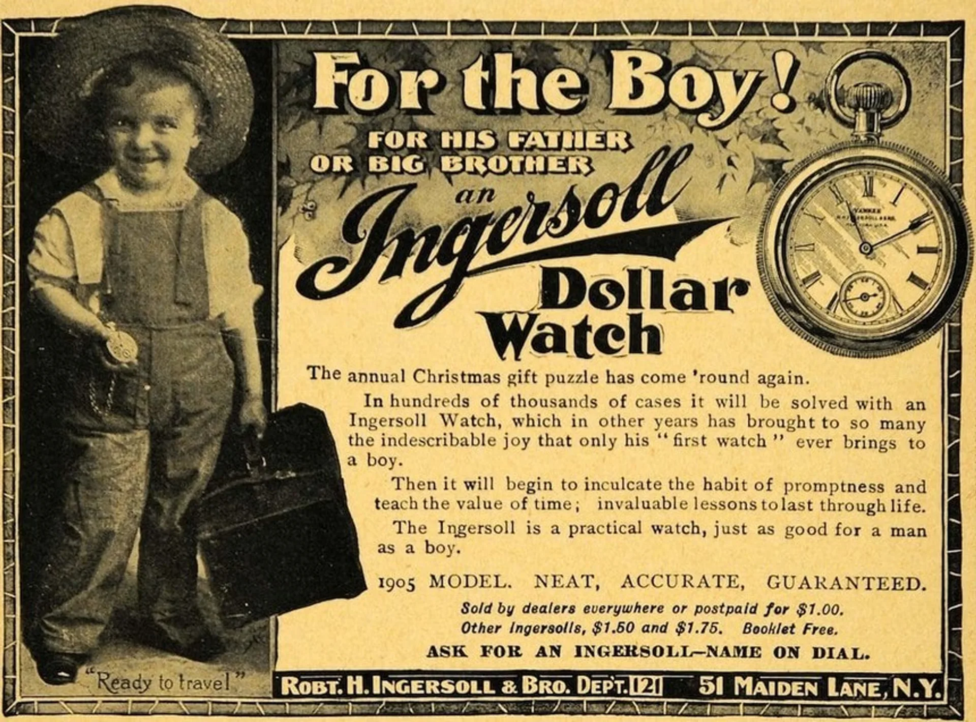 Vintage 1905 Ingersoll Dollar Watch print ad: boy with suitcase and pocket watch, headline For the Boy, one dollar price, Ro…